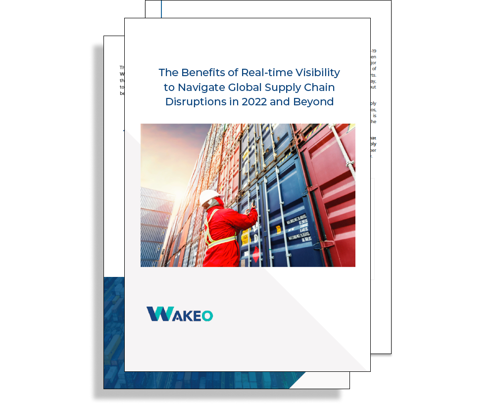 WAKEO_whitepaper_220101_the-benefits-of-real-time-visibility-to-navigate-global_display